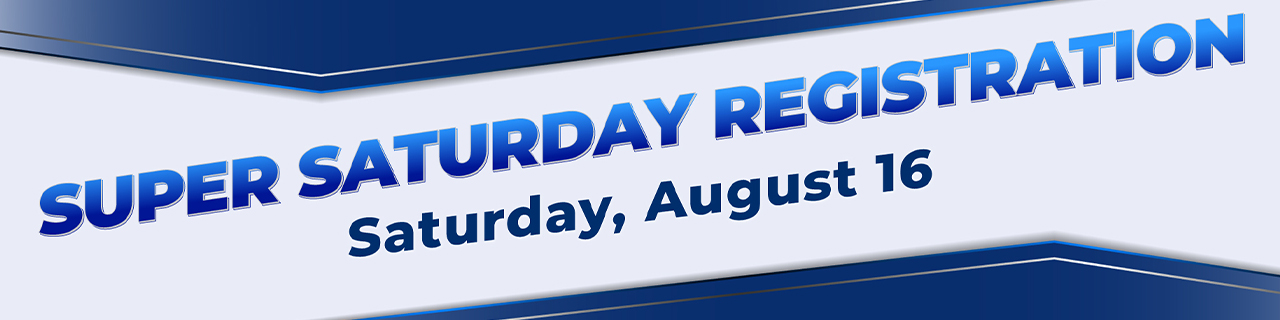 Super Saturday  Registration, August 16th