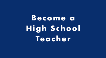 Become a High School Teacher