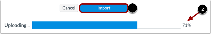 An uploading status bar with import listed as 1, and uploading percentage listed as 2.