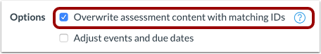 Options with overwrite assessment content with matching IDs highlighted.