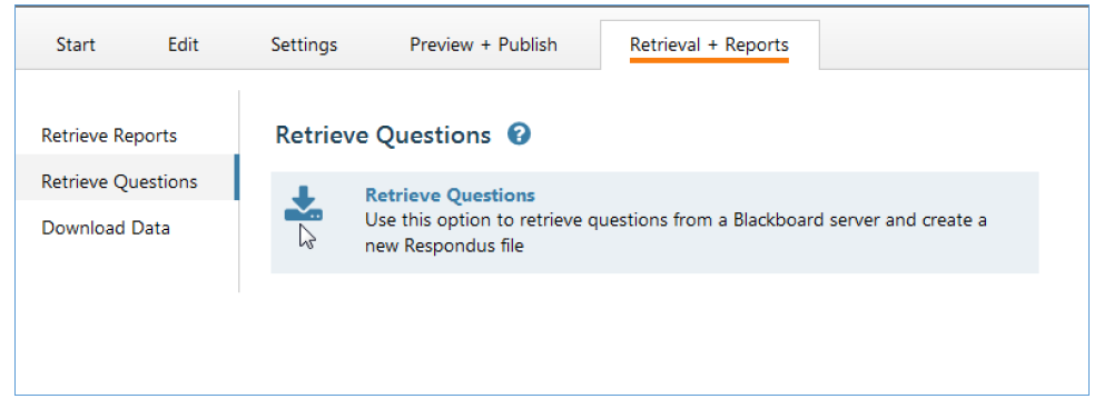 In the fifth tab Retrieval + Reports click on Retrieve questions