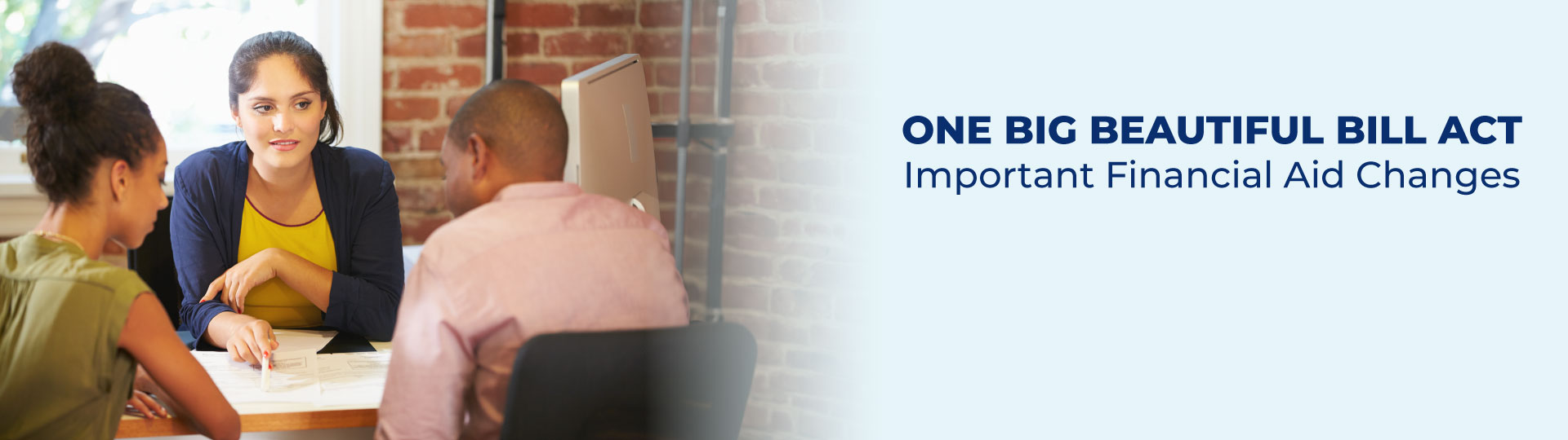 One Big Beautiful Bill Act - Important Financial Aid Changes