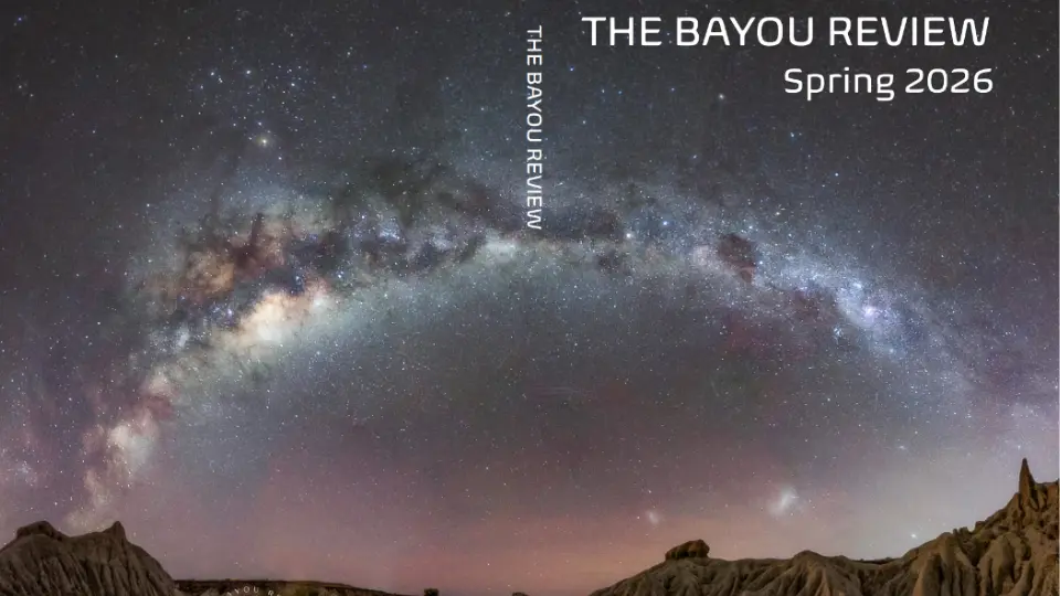 Cover photo of The Bayou Review Spring 2026 issue featuring a view of the Milky Way over desert landscape