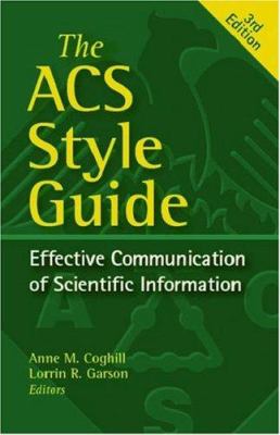 ACS Style Guide: Effective Communication of Scientific Information