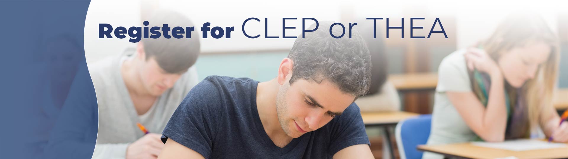 Register for CLEP or THEA
