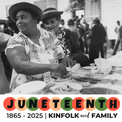 black and white photo of two adults at a table. text reads juneteenth 1865-2025 kinfolk and family 