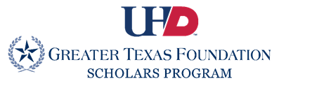 UHD Greater Texas Foundation Scholars Banner